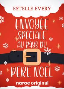 Envoyée spéciale au pays du Père Noël - webnovel - narae