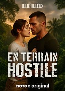 En terrain hostile - webnovel - narae