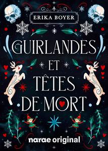 Guirlandes et têtes de mort - webnovel - narae