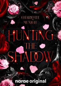Hunting the Shadow - webnovel - narae
