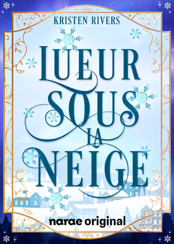 Lueur sous la neige - Webnovel - Narae