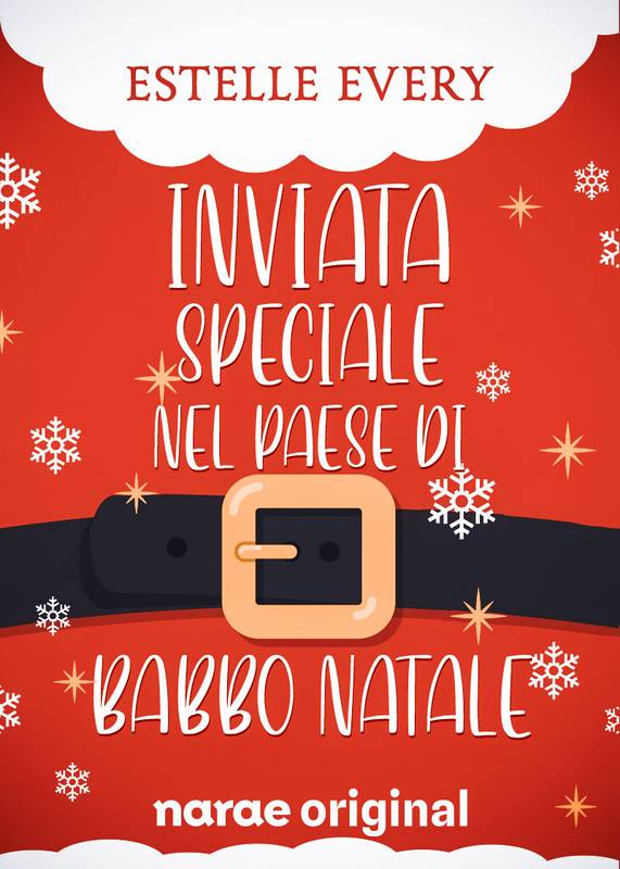 Inviata speciale nel paese di Babbo Natale - Webnovel - Narae