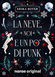 La neve, noi e un po’ di punk - webnovel - narae