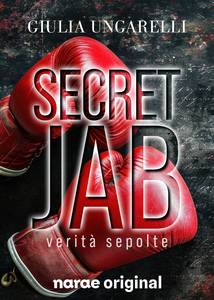 Secret Jab: verità sepolte - webnovel - narae
