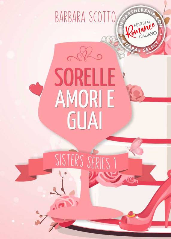Sorelle, amori e guai - Webnovel - Narae